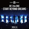 BE:the ONE -START BEYOND DREAMS-